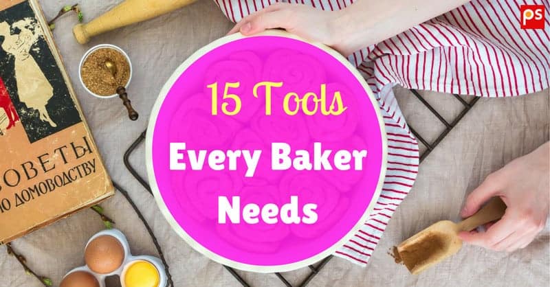 25 Essential Baking Tools Every Baker Needs in Their Kitchen 