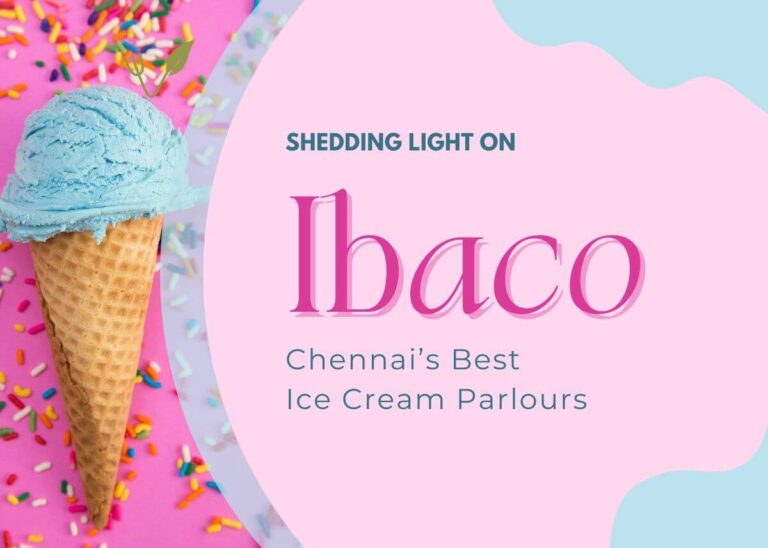 Shedding Light on Ibaco: Chennai’s Best Ice Cream Parlours